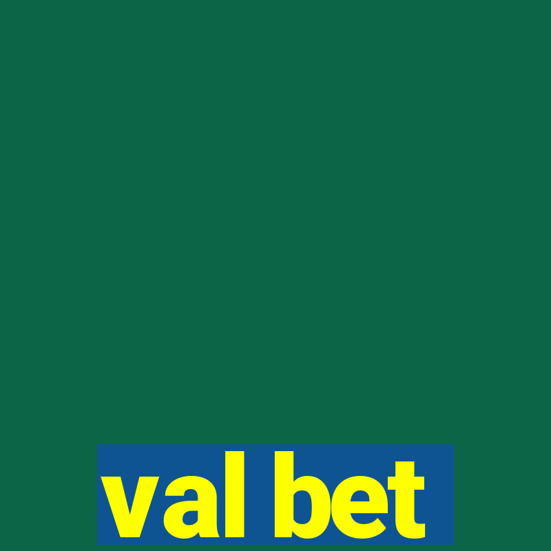 val bet